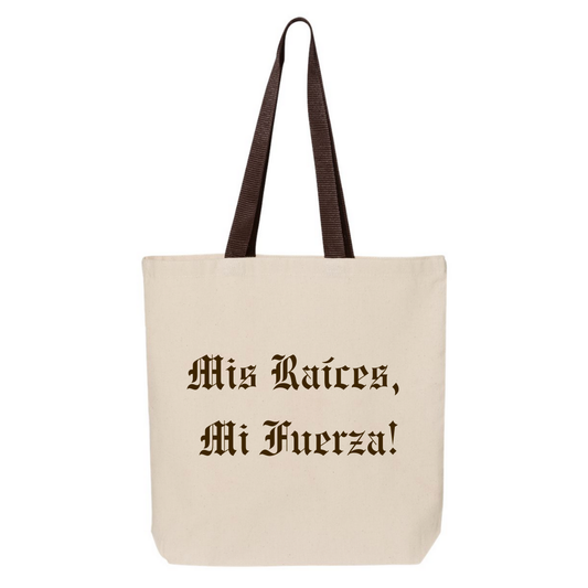Mis Raíces, Mi Fuerza Tote