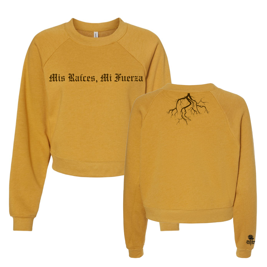 Mis Raíces, Mi Fuerza – Women’s Crop Crew