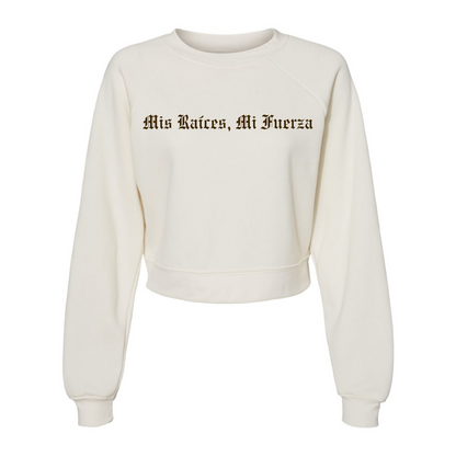 Mis Raíces, Mi Fuerza – Women’s Crop Crew
